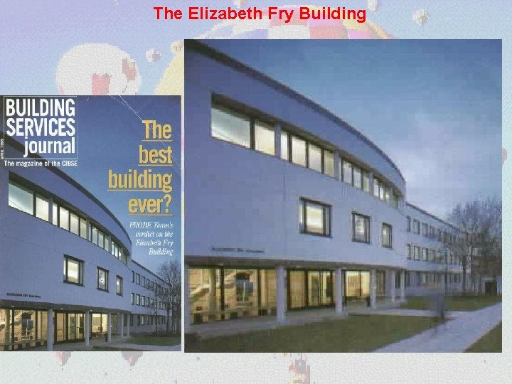 The Elizabeth Fry Building 