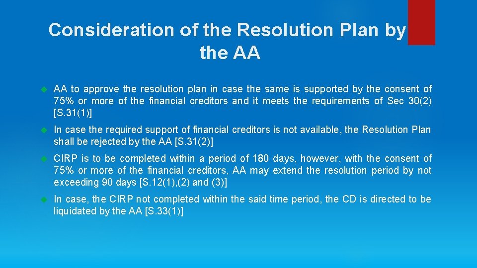Consideration of the Resolution Plan by the AA to approve the resolution plan in