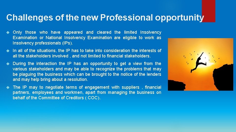 Challenges of the new Professional opportunity Only those who have appeared and cleared the