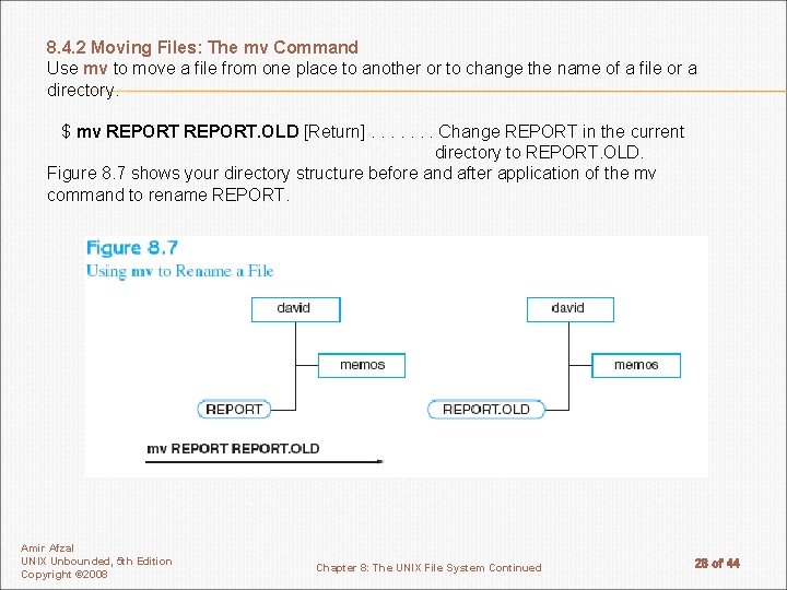 8. 4. 2 Moving Files: The mv Command Use mv to move a file