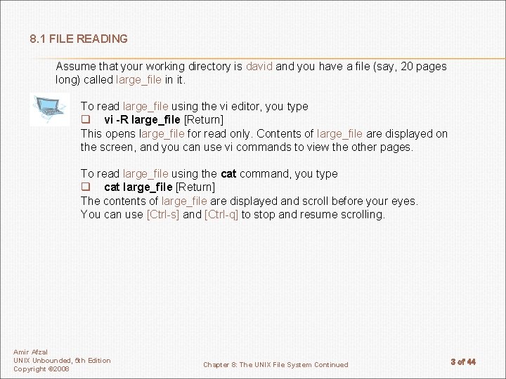 8. 1 FILE READING Assume that your working directory is david and you have