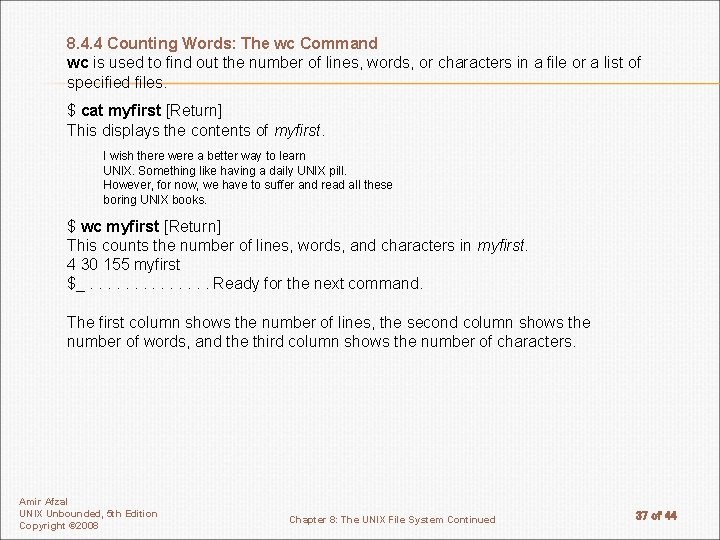 8. 4. 4 Counting Words: The wc Command wc is used to find out