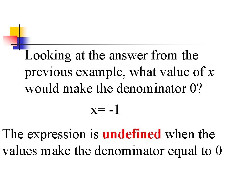 Looking at the answer from the previous example, what value of x would make