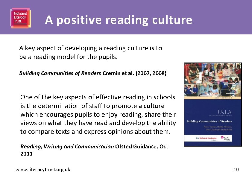 Heading here A positive reading culture A key aspect of developing a reading culture