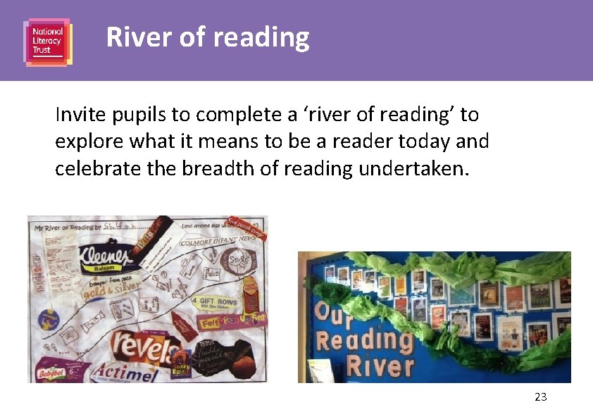 River of reading Invite pupils to complete a ‘river of reading’ to explore what