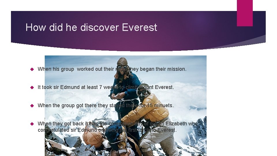 How did he discover Everest When his group worked out their route they began