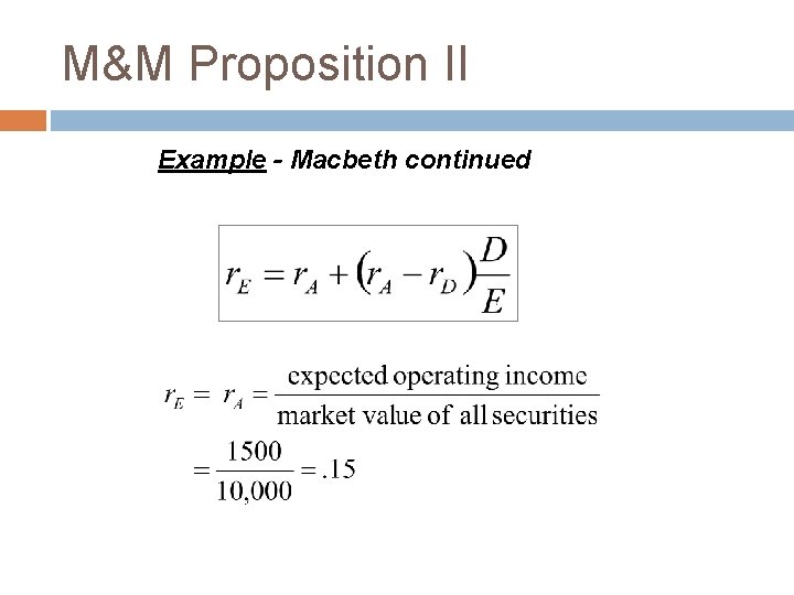 M&M Proposition II Example - Macbeth continued 