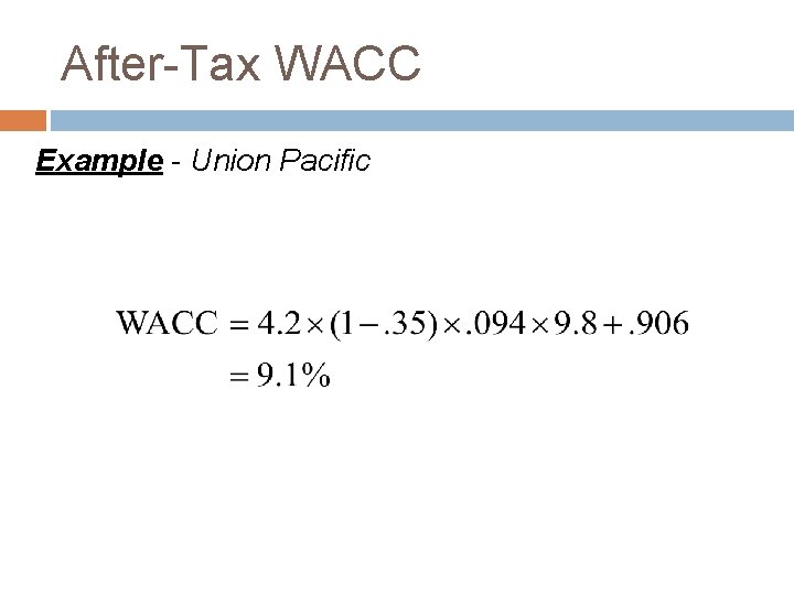 After-Tax WACC Example - Union Pacific 