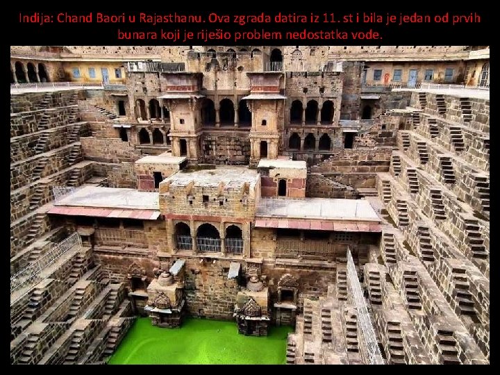 Indija: Chand Baori u Rajasthanu. Ova zgrada datira iz 11. st i bila je