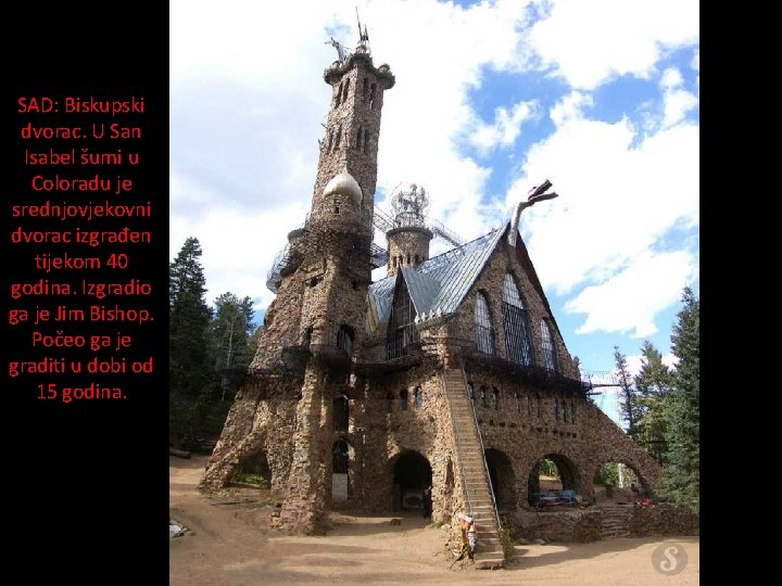 SAD: Biskupski dvorac. U San Isabel šumi u Coloradu je srednjovjekovni dvorac izgrađen tijekom