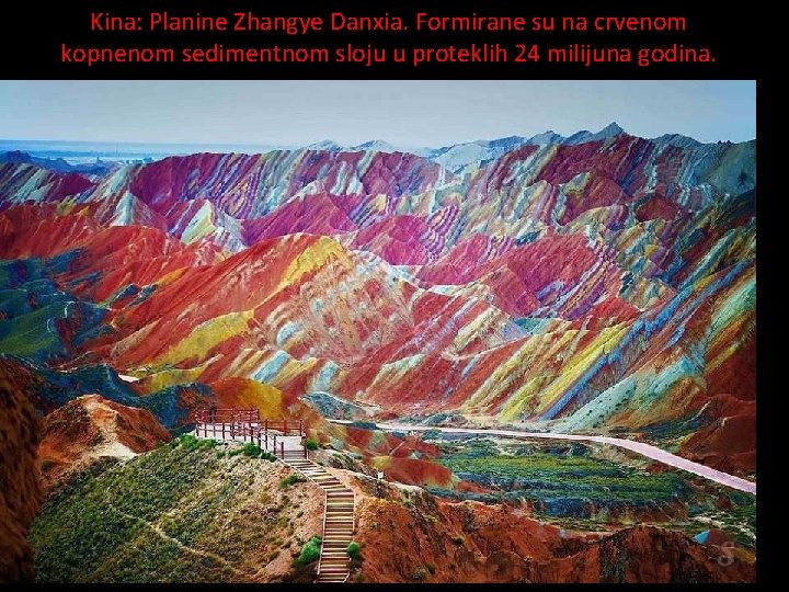 Kina: Planine Zhangye Danxia. Formirane su na crvenom kopnenom sedimentnom sloju u proteklih 24