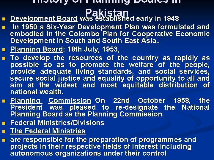 n n n n History of Planning Bodies in Pakistan Development Board was established
