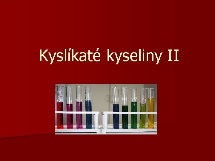 Kyslíkaté kyseliny II 