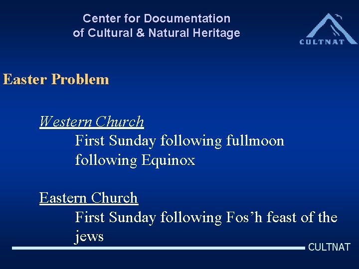 Center for Documentation of Cultural & Natural Heritage Easter Problem Western Church First Sunday