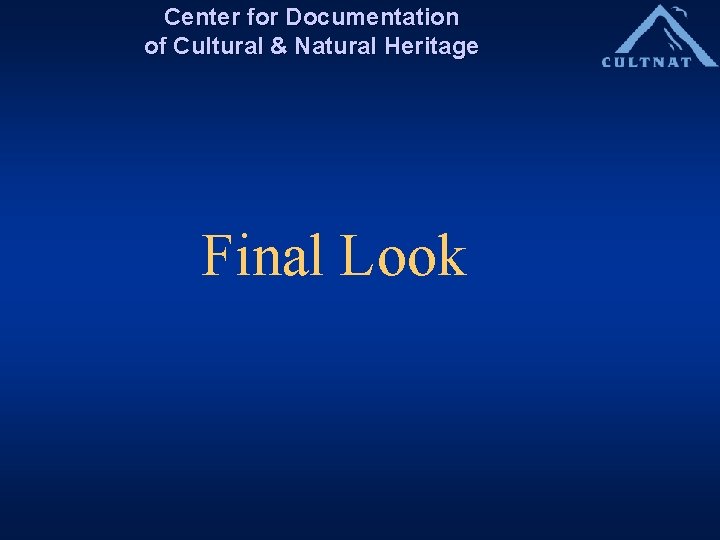 Center for Documentation of Cultural & Natural Heritage Final Look 