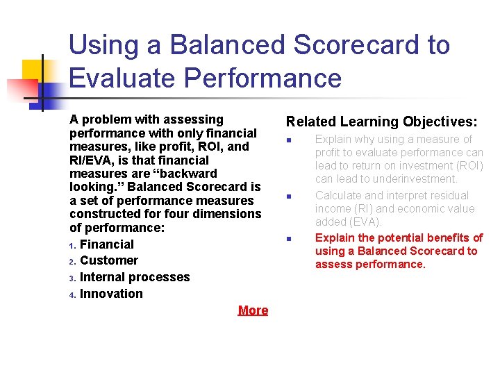 Using a Balanced Scorecard to Evaluate Performance A problem with assessing performance with only Using a Balanced Scorecard to Evaluate Performance A problem with assessing performance with only