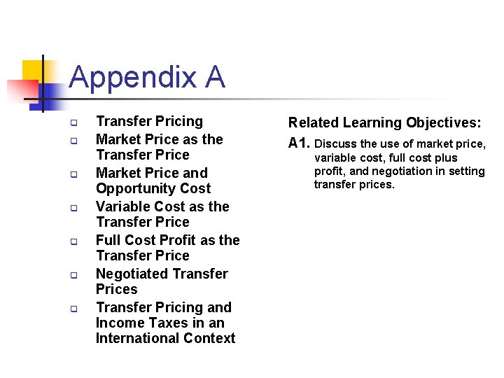 Appendix A q q q q Transfer Pricing Market Price as the Transfer Price Appendix A q q q q Transfer Pricing Market Price as the Transfer Price