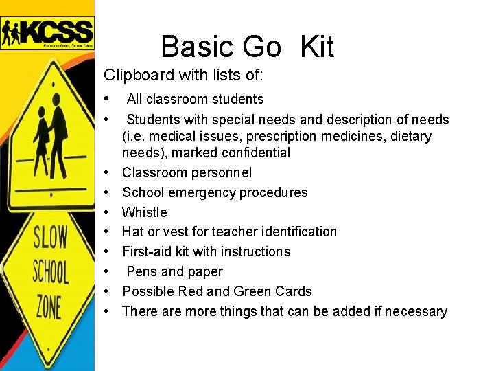 Basic Go Kit Clipboard with lists of: • All classroom students • • •