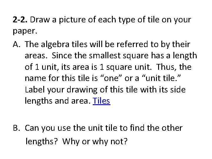 2 -2. Draw a picture of each type of tile on your paper. A.