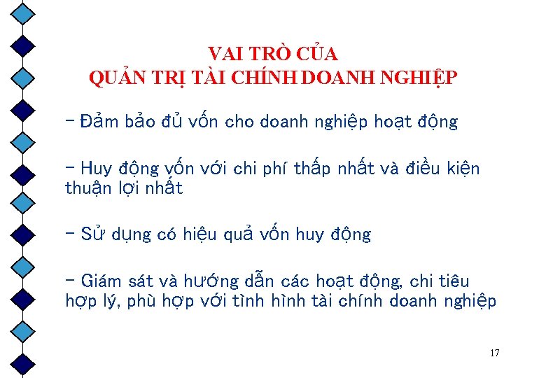 VAI TRÒ CỦA QUẢN TRỊ TÀI CHÍNH DOANH NGHIỆP - Đảm bảo đủ vốn