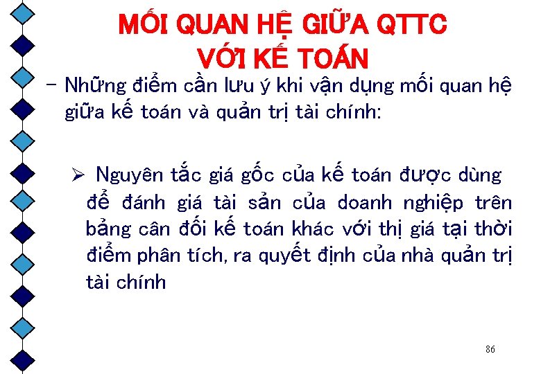 MỐI QUAN HỆ GIỮA QTTC VỚI KẾ TOÁN - Những điểm cần lưu ý