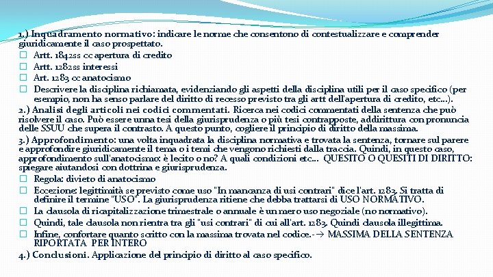  1. ) Inquadramento normativo: indicare le norme che consentono di contestualizzare e comprender