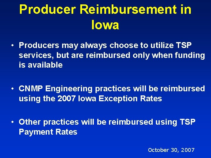 Producer Reimbursement in Iowa • Producers may always choose to utilize TSP services, but