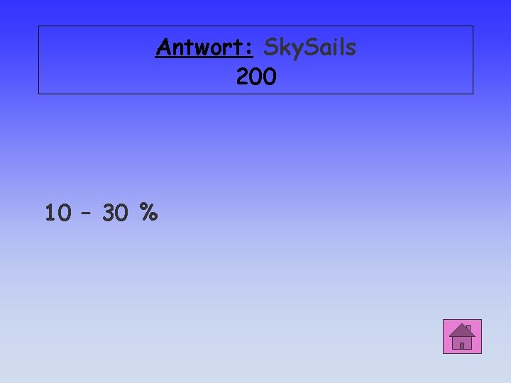 Antwort: Sky. Sails 200 10 – 30 % 