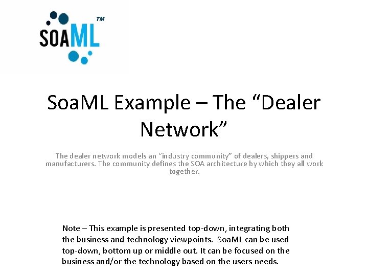 Soa. ML Example – The “Dealer Network” The dealer network models an “industry community”