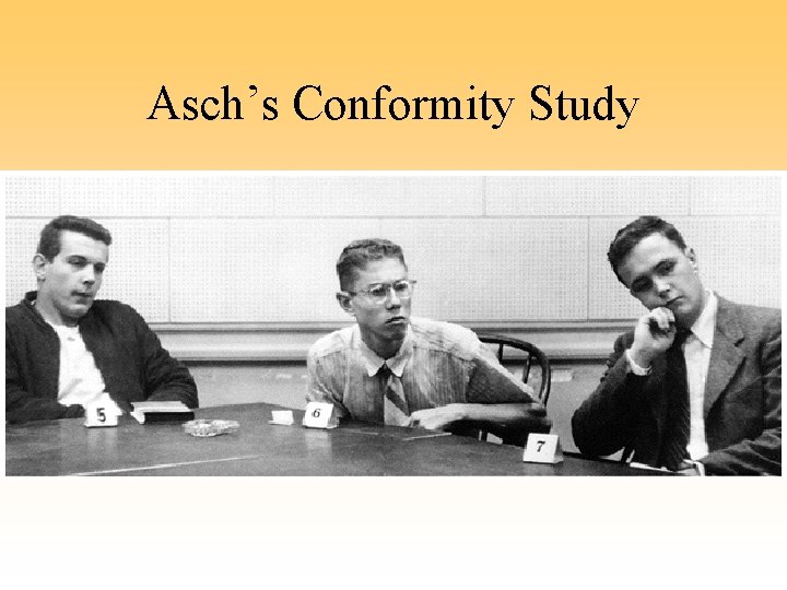 Asch’s Conformity Study 