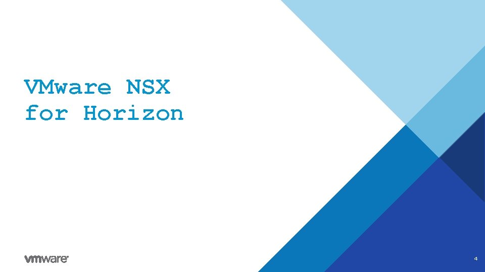 VMware NSX for Horizon 4 