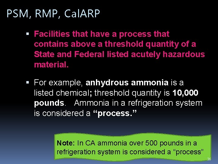 PSM, RMP, Cal. ARP Facilities that have a process that contains above a threshold PSM, RMP, Cal. ARP Facilities that have a process that contains above a threshold