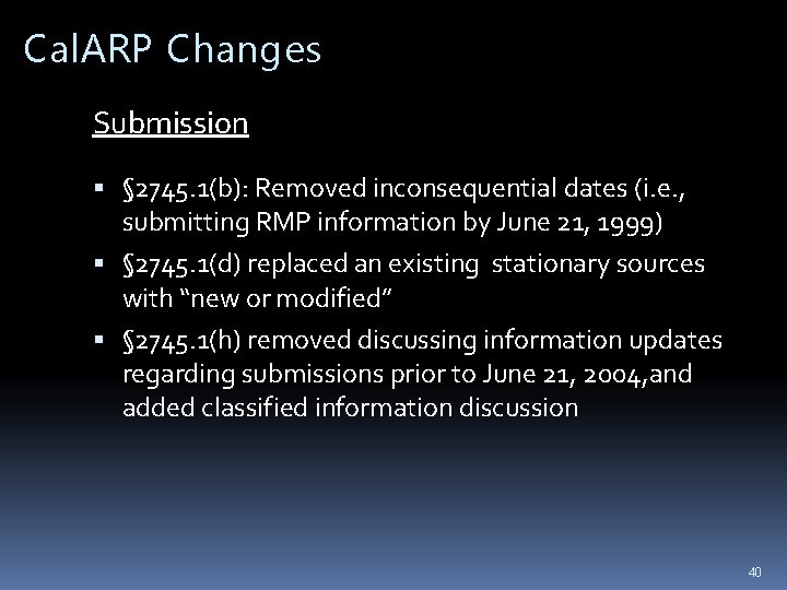 Cal. ARP Changes Submission § 2745. 1(b): Removed inconsequential dates (i. e. , submitting Cal. ARP Changes Submission § 2745. 1(b): Removed inconsequential dates (i. e. , submitting