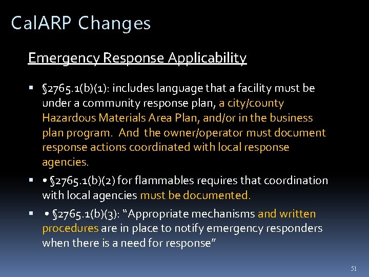 Cal. ARP Changes Emergency Response Applicability § 2765. 1(b)(1): includes language that a facility