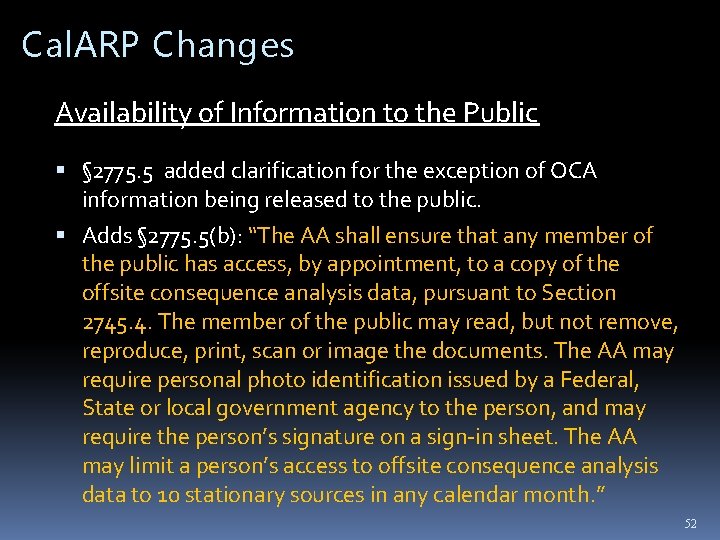 Cal. ARP Changes Availability of Information to the Public § 2775. 5 added clarification Cal. ARP Changes Availability of Information to the Public § 2775. 5 added clarification