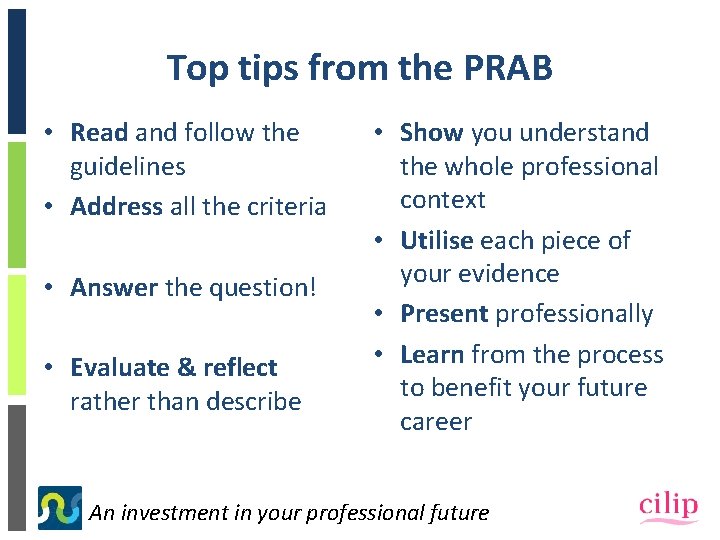 Top tips from the PRAB • Read and follow the guidelines • Address all