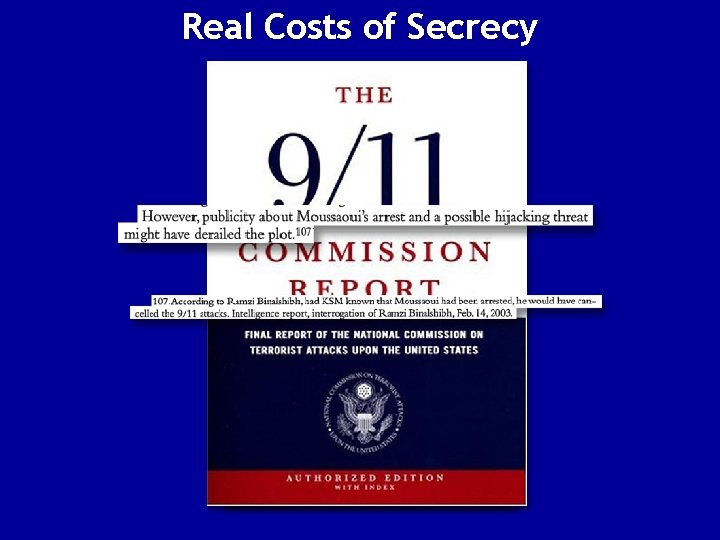 Real Costs of Secrecy 