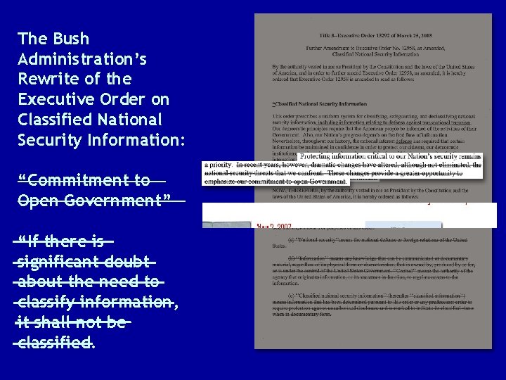 The Bush Administration’s Rewrite of the Executive Order on Classified National Security Information: ________
