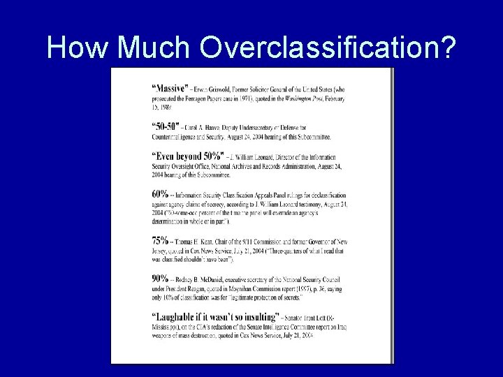 How Much Overclassification? 