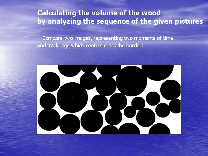 Calculating the volume of the wood by analyzing the sequence of the given pictures