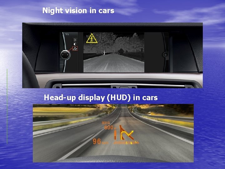 Night vision in cars Head-up display (HUD) in cars 
