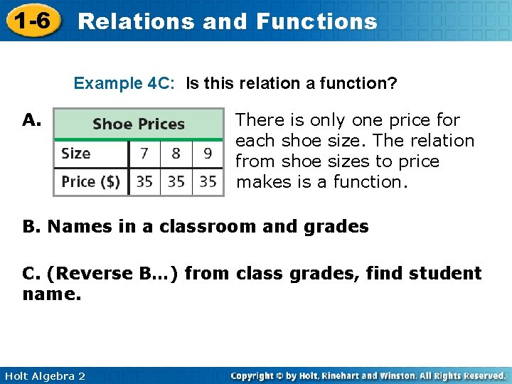 1 -6 Relations and Functions Example 4 C: Is this relation a function? A.