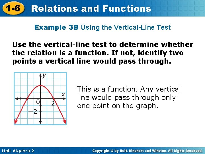 1 -6 Relations and Functions Example 3 B Using the Vertical-Line Test Use the