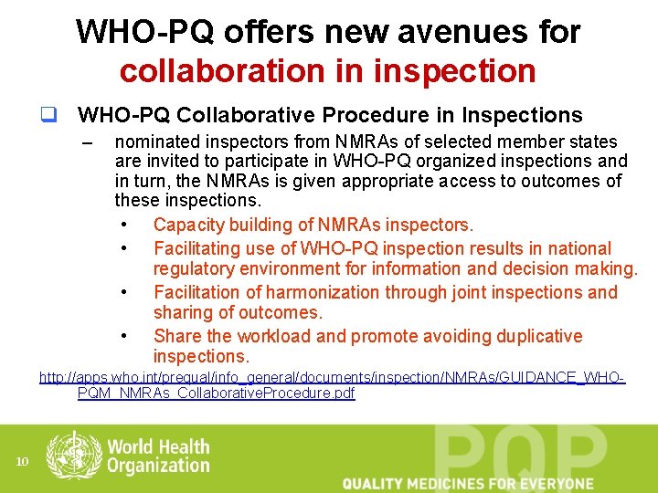 WHO-PQ offers new avenues for collaboration in inspection q WHO-PQ Collaborative Procedure in Inspections