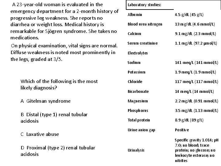 A 23 -year-old woman is evaluated in the emergency department for a 2 -month