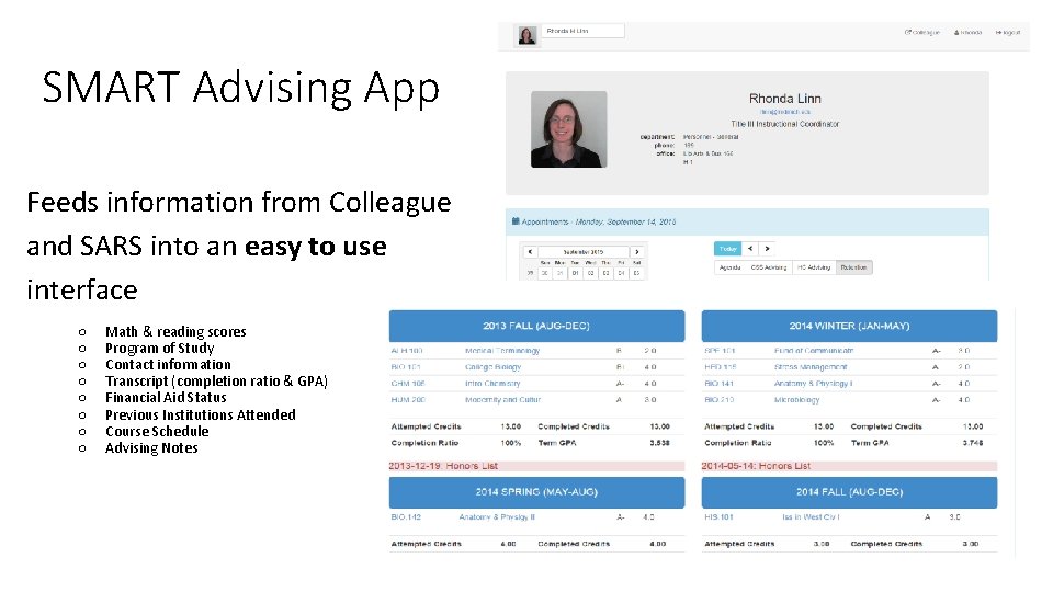 SMART Advising App Feeds information from Colleague and SARS into an easy to use