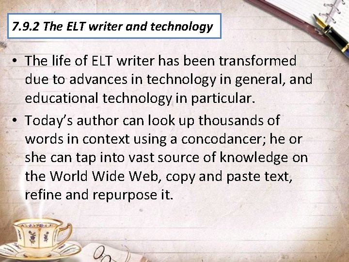 7. 9. 2 The ELT writer and technology • The life of ELT writer