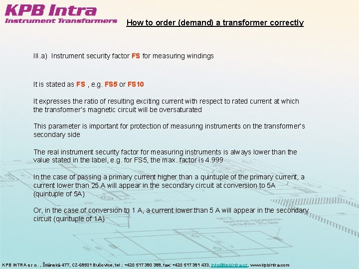 How to order (demand) a transformer correctly III. a) Instrument security factor FS for