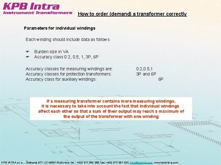 How to order (demand) a transformer correctly Parameters for individual windings Each winding should