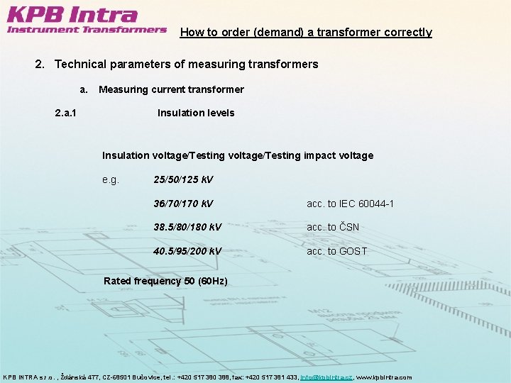 How to order (demand) a transformer correctly 2. Technical parameters of measuring transformers a.